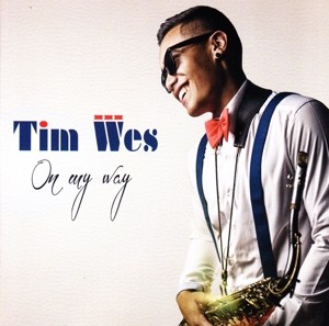 WES, TIM - ON MY WAY (+BONUS DVD)