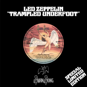 LED ZEPPELIN - TRAMPLED UNDER FOOT -BLF 25- - vinyl, single