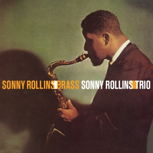 ROLLINS, SONNY - BRASS/ TRIO -LP-