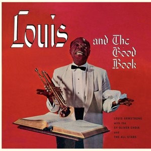 ARMSTRONG, LOUIS - LOUIS AND THE GOOD BOOK -LP-