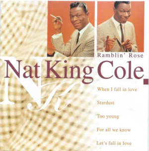 COLE, NAT KING - RAMBLIN' ROSE - cd