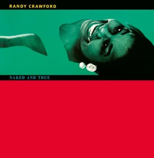 CRAWFORD, RANDY - NAKED AND TRUE -2LP RSD 23-