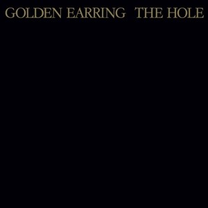 GOLDEN EARRING - THE HOLE -COLOURED- - Lp