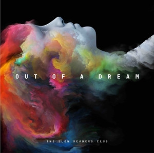 SLOW READERS CLUB - OUT OF A DREAM -LP-