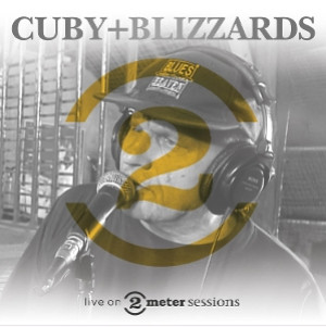 CUBY & BLIZZARDS - LIVE ON 2 METER SESSIONS -LP-