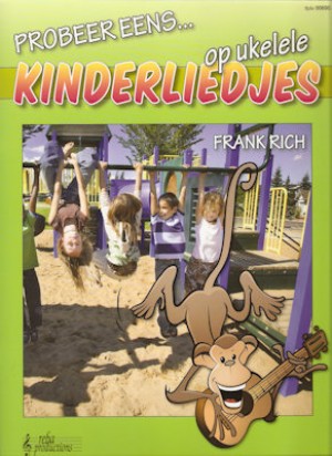 RICH, FRANK - PROBEER EENS..KINDERLIEDJES UKELELE