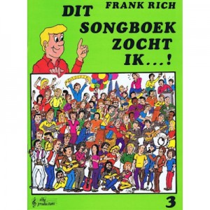 RICH, FRANK - DIT SONGBOEK ZOCHT IK 3