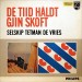 VRIES, TETMAN DE - DE TIID HALDT GJIN SKOFT - Lp. Alternatieve cover