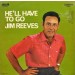 REEVES, JIM - HE'LL HAVE TO GO -VINYL-