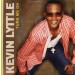 LYTTLE, KEVIN - TURN ME ON -2TR- CD