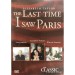 MOVIE - LAST TIME I SAW PARIS