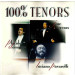 DOMINGO, PLACIDO / JOSE CARRERAS / LUCIANO PAVAROTTI - 100% TENORS - cd