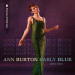 BURTON, ANN - EARLY BLUE 1958-1968 - cd