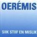 OEREMIS - SIIK STIIF EN MISLIK, cd