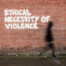 GRAAFLANDGRAAF - ETHICAL NECESSITY OF VIOLENCE -LP-