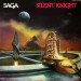 SAGA - SILENT KNIGHT -VINYL-