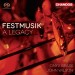 ONYX BRASS / JOHN WILSON - FESTMUSIK - A LEGACY - super, audio, cd