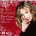 STREISAND, BARBRA - CLASSIC CHRISTMAS ALBUM - cd
