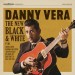 VERA, DANNY - NEW BLACK & WHITE PT.III -10"-