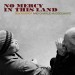 HARPER, BEN & CHARLIE MUSSELWHITE - NO MERCY IN THIS LAND - cd