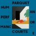 PARQUET COURTS - HUMAN PERFORMANCE - cd