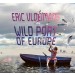 VLOEIMANS, ERIC - WILD PORT OF EUROPE - cd
