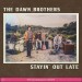 DAWN BROTHERS - STAYIN' OUT LATE -DIGI- cd