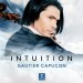 CAPUCON, GAUTIER - INTUITION -CD+DVD-