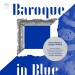 RUNGE, ECKHARD / JACQUES AMMON - BAROQUE IN BLUE - cd