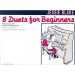 BLAKE, JESSIE - 8 DUETS FOR BEGINNERS PIANO